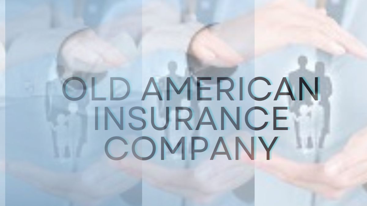 old american insurance company