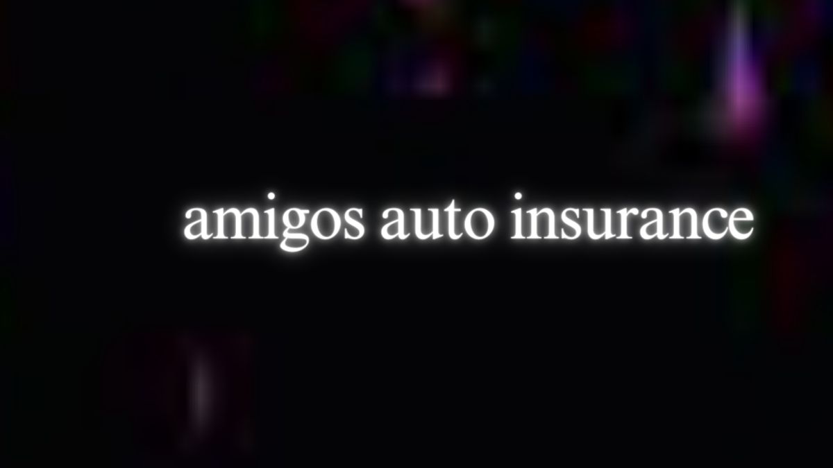 amigos auto insurance securing yourself