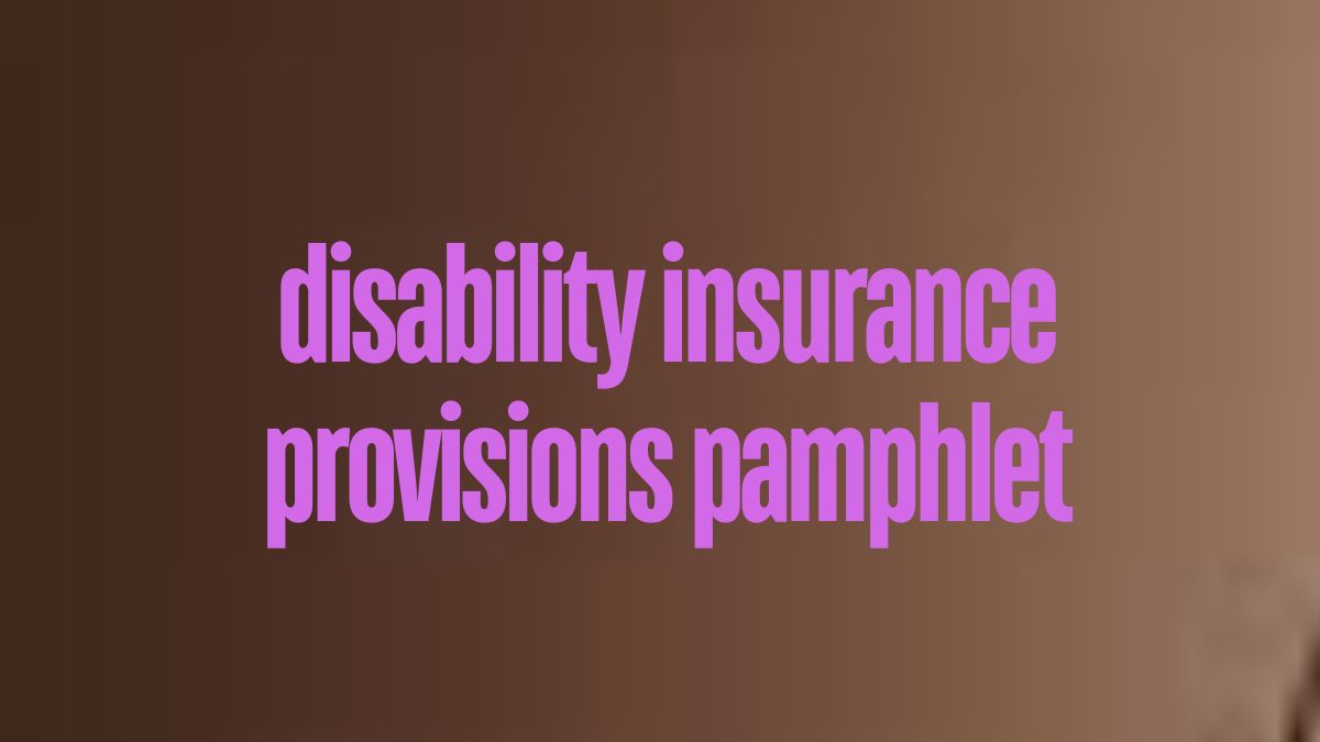 disability insurance provisions pamphlet